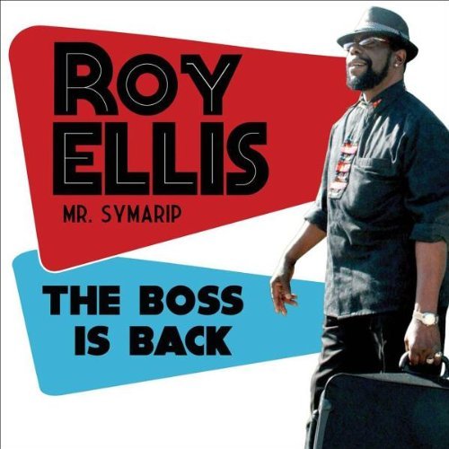 Roy Ellis - The Boss is Back - 2011